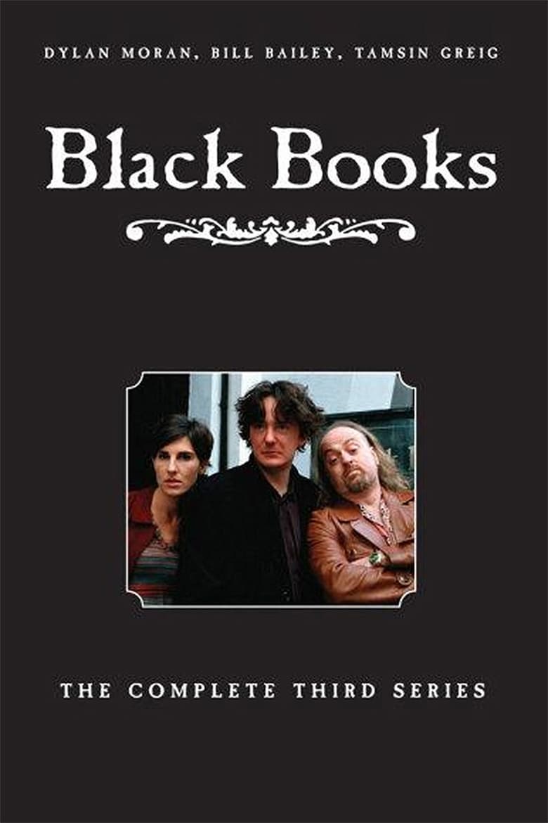 Poster of Cast and Crew in Black Books - Season 3 - Episode 1 - Manny Come Home