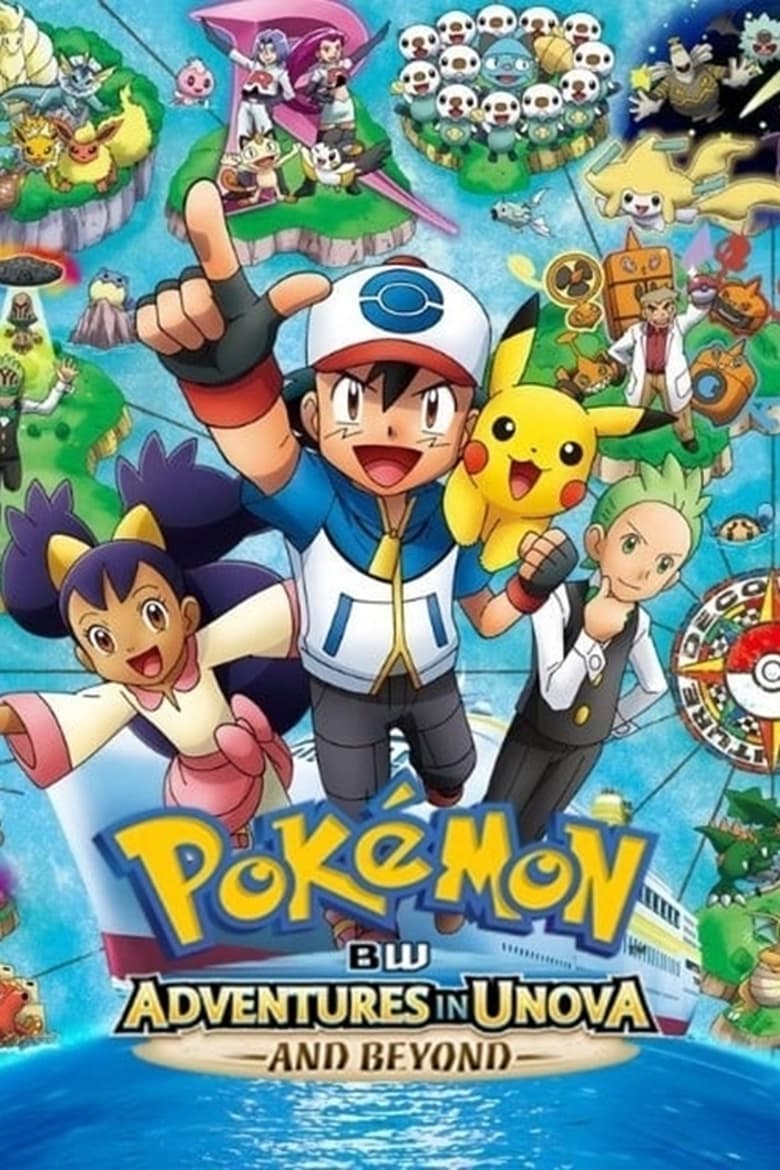 Poster of Episodes in Pokémon - Black & White: Adventures in Unova - Black & White: Adventures in Unova