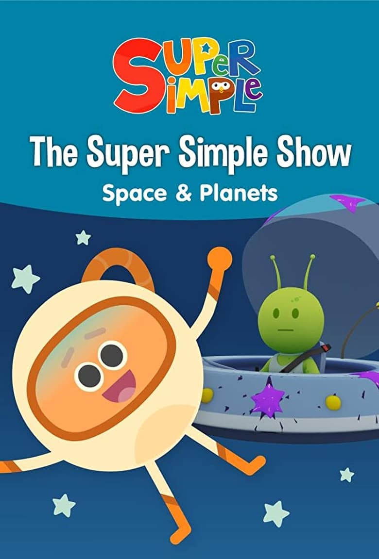 Poster of The Super Simple Show - Space & Planets