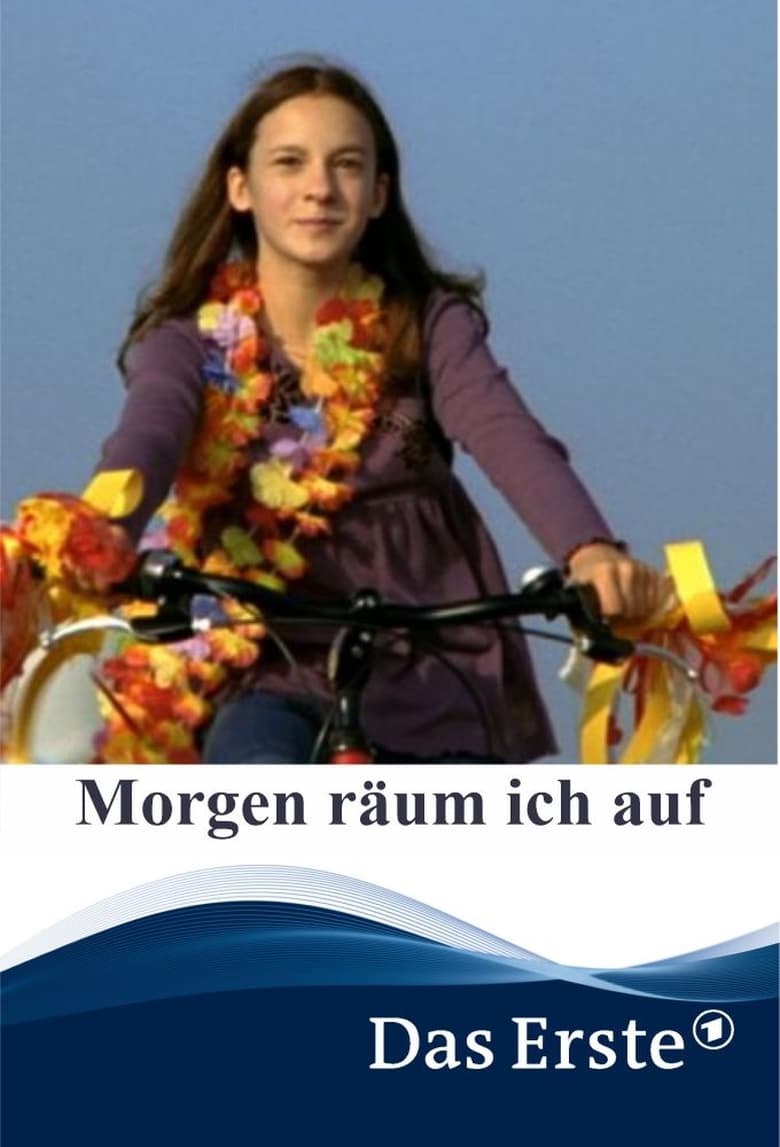 Poster of Morgen räum ich auf