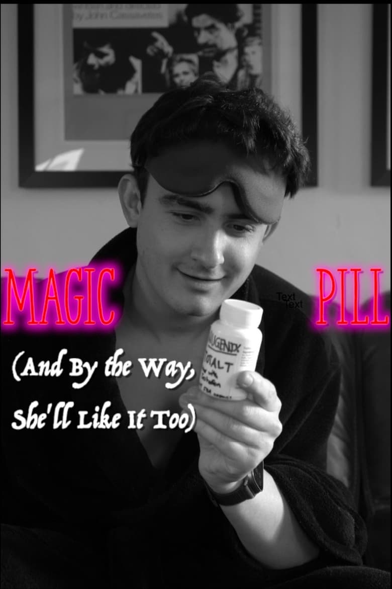 Poster of Magic Pill (And By the Way, She’ll Like It Too)