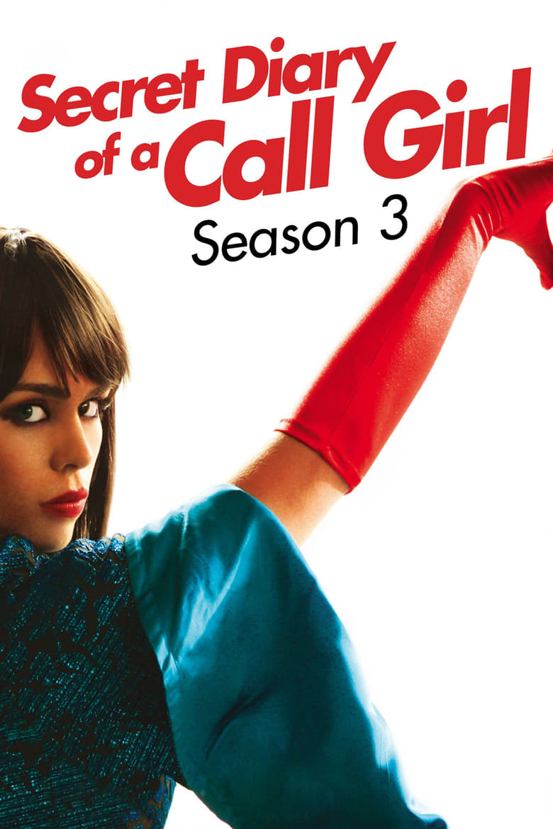 Poster of Episodes in Secret Diary Of A Call Girl - Season 3 - Season 3