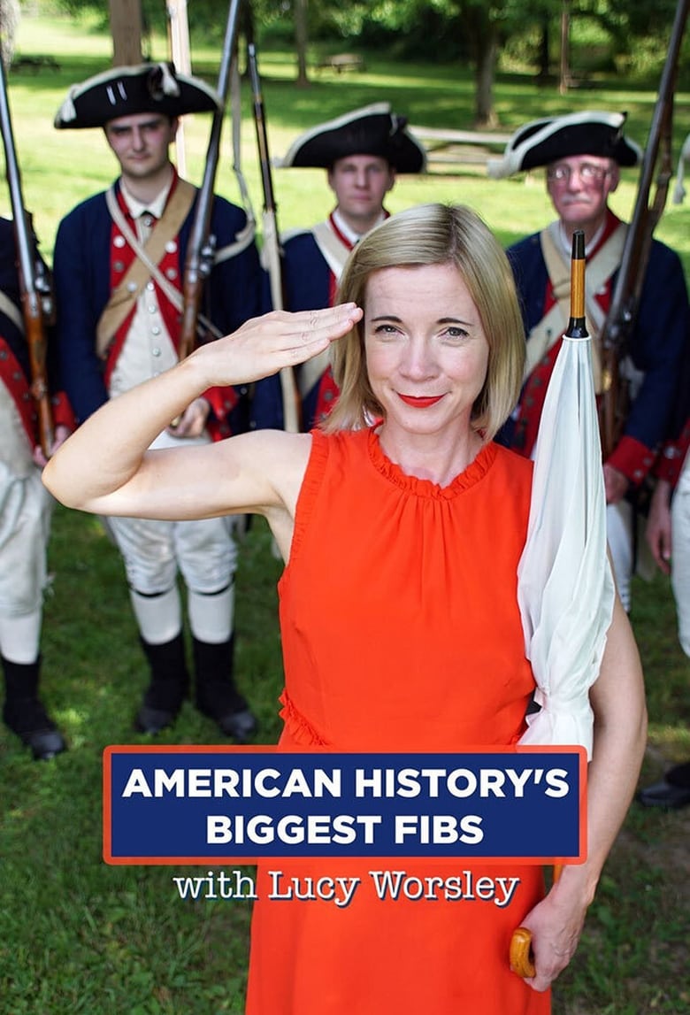 Poster of American History's Biggest Fibs with Lucy Worsley