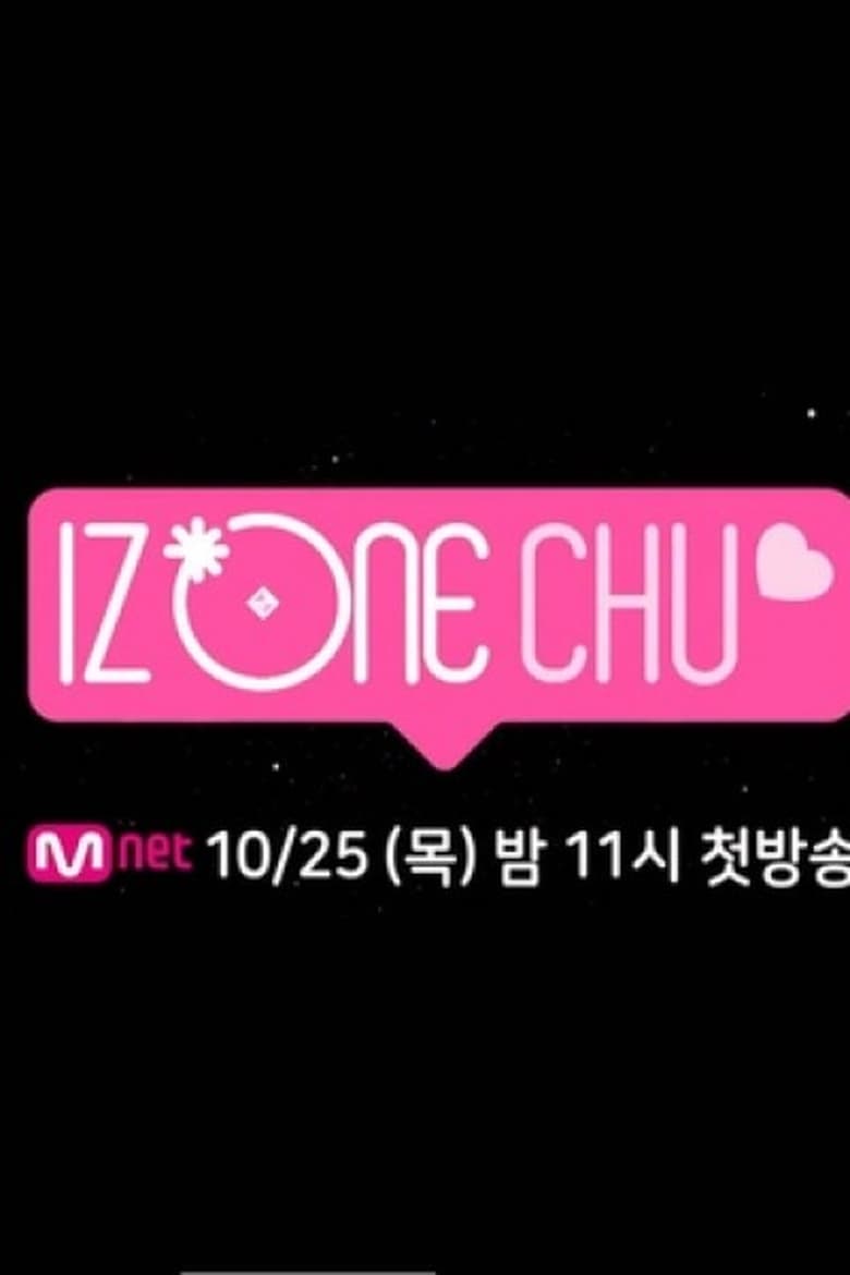 Poster of Episodes in IZ*ONE CHU - Season 2 Secret Friends - Season 2 Secret Friends