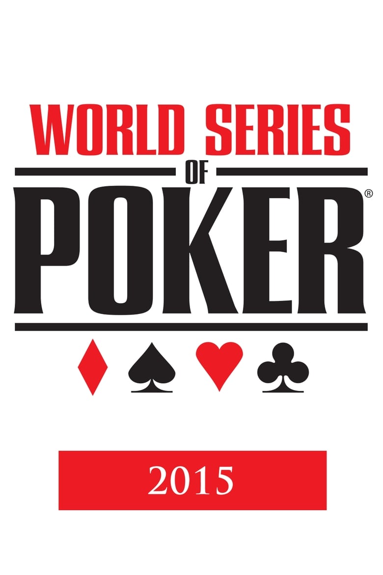 Poster of Episodes in World Series Of Poker - Season 2015 - Season 2015