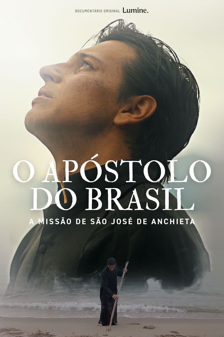 Poster of O Apóstolo do Brasil - A Missão de São José de Anchieta