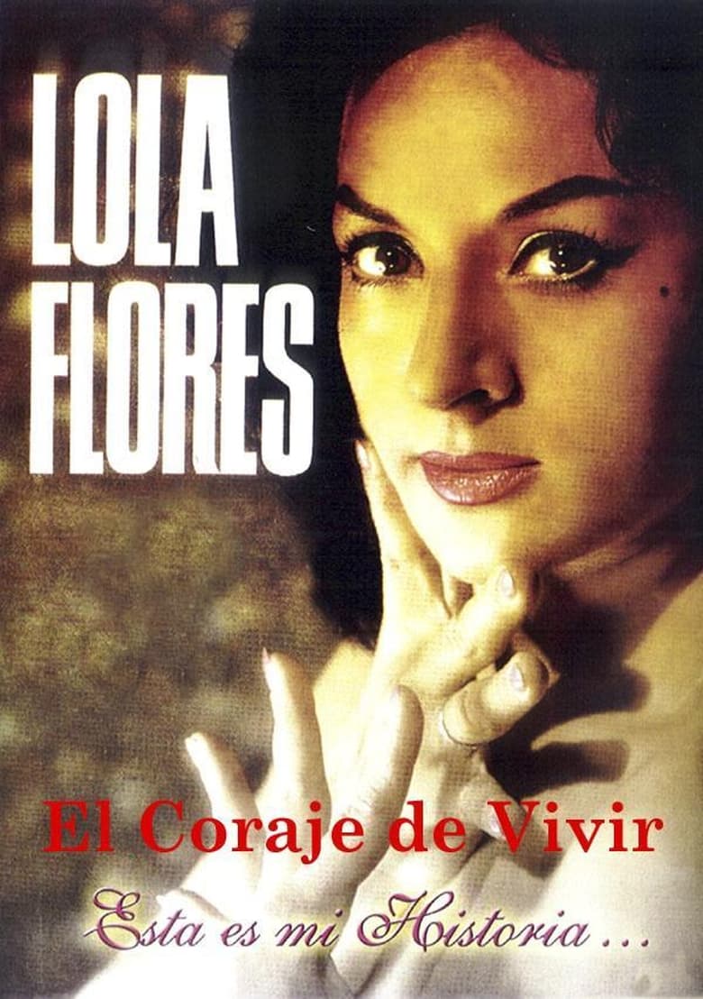 Poster of Lola Flores: El Coraje De Vivir