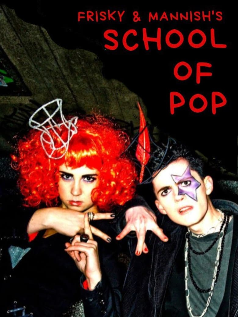 Poster of Frisky and Mannish: School of Pop