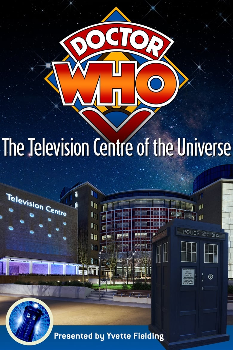 Poster of Doctor Who: The Television Centre of the Universe