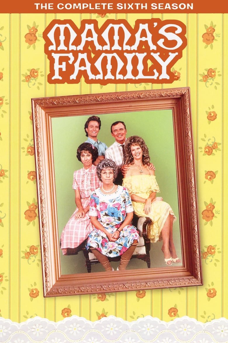 Poster of Episodes in Mama's Family - Season 6 - Season 6