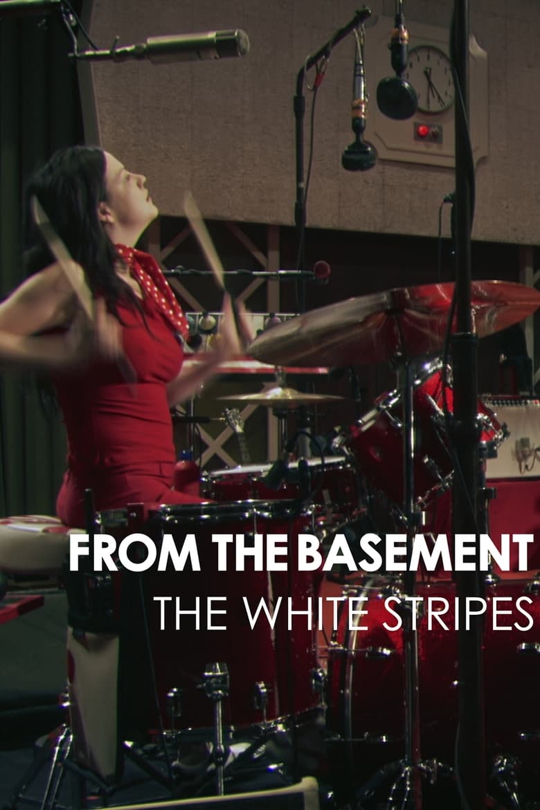 Poster of The White Stripes: From the Basement