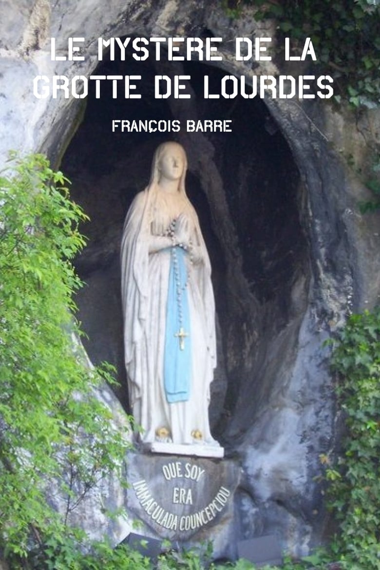 Poster of Le mystère de la grotte de Lourdes