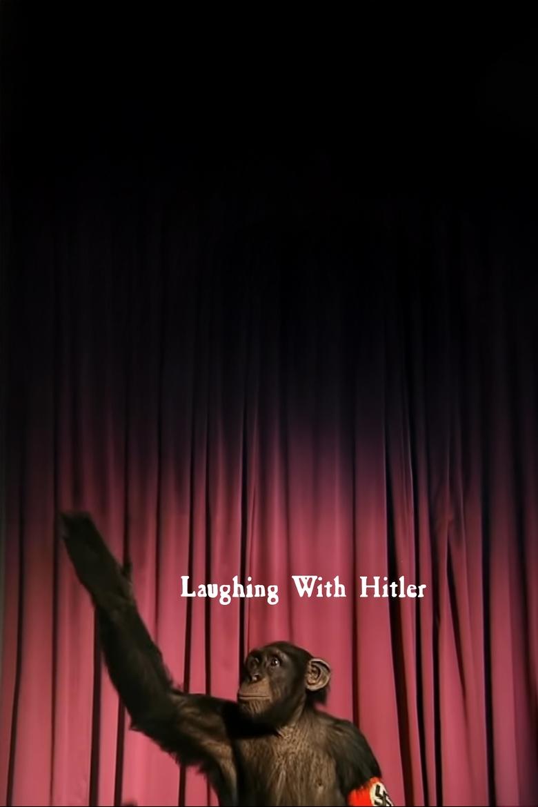 Poster of Laughing With Hitler