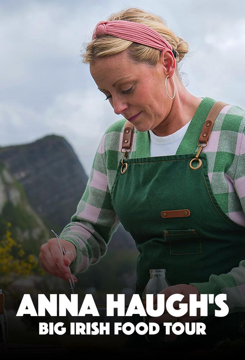 Poster of Anna Haugh's Big Irish Food Tour