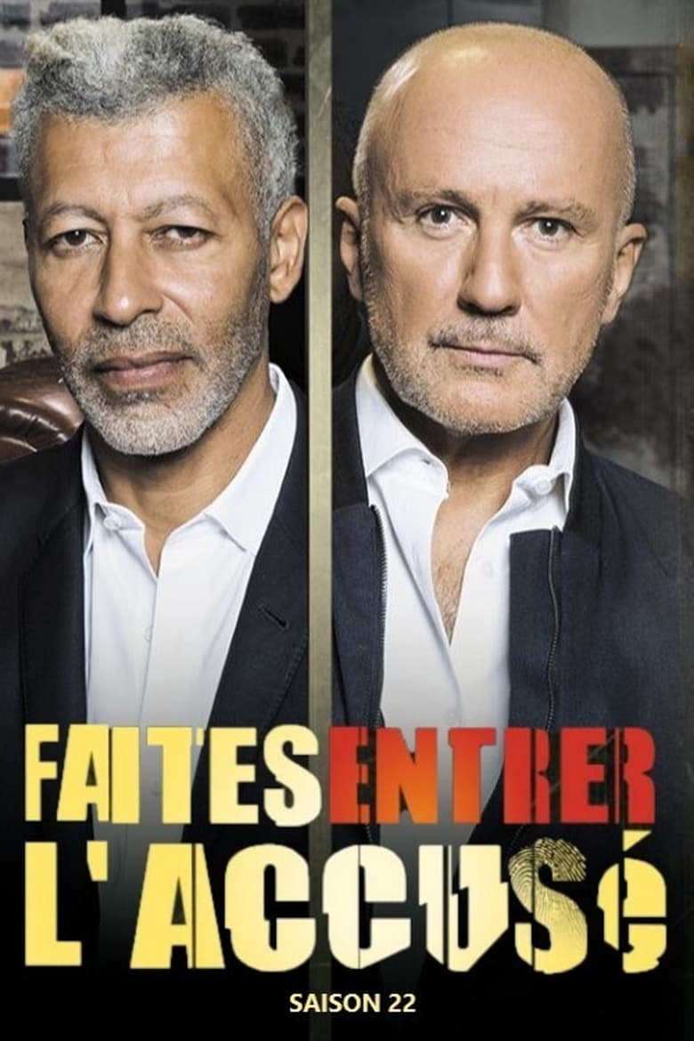 Poster of Episodes in Faites Entrer L'accusé - Season 22 - Season 22