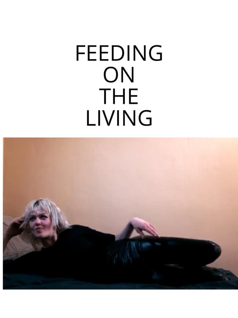 Poster of Feeding On The Living