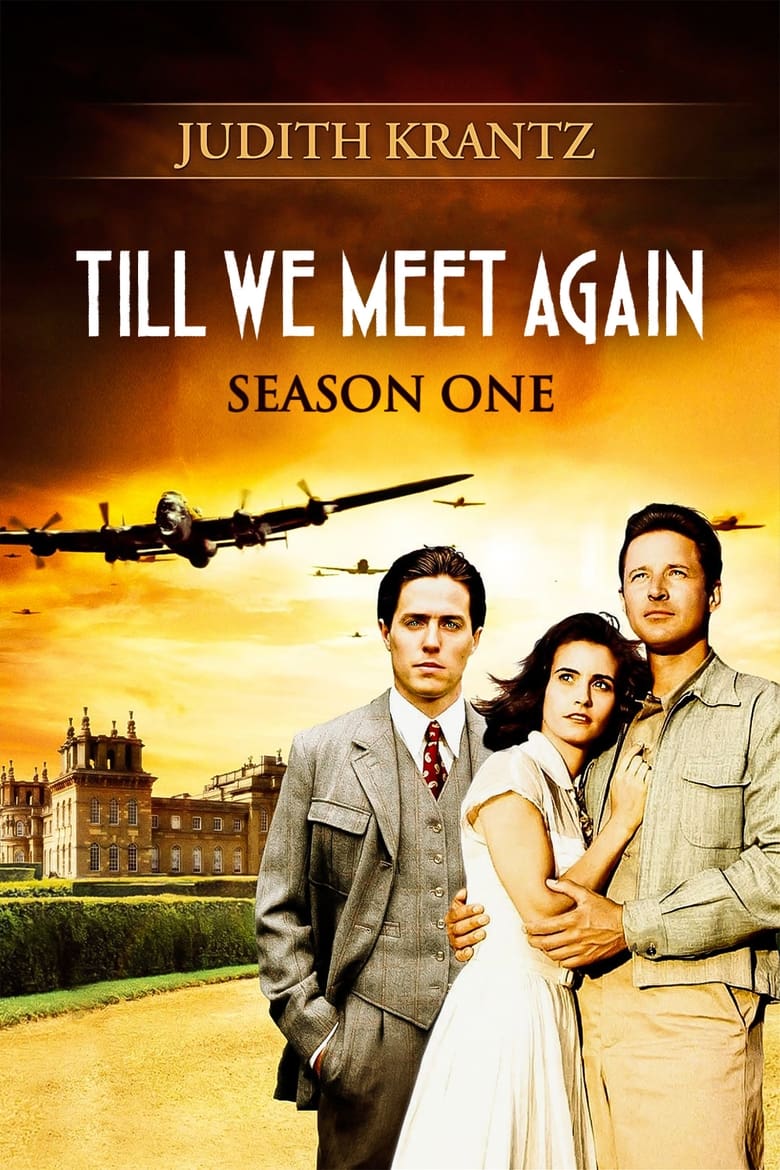 Poster of Episodes in Judith Krantz's Till We Meet Again - Season 1 - Season 1