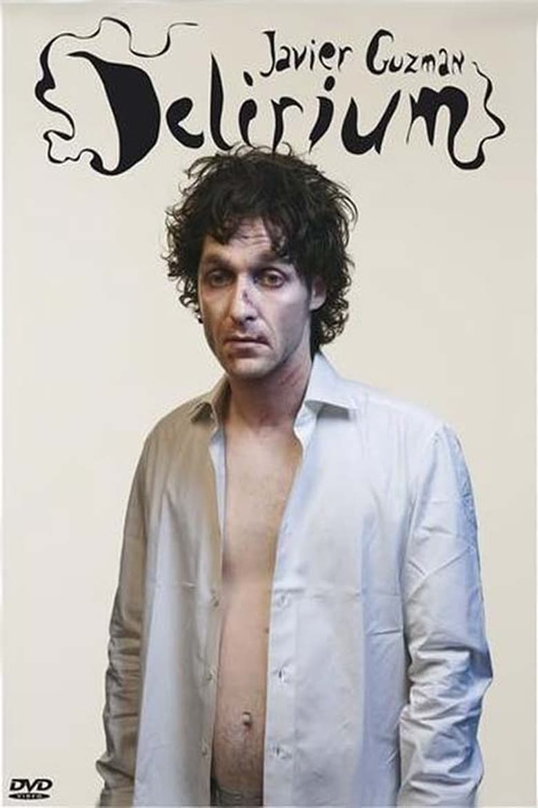 Poster of Javier Guzman: Delirium