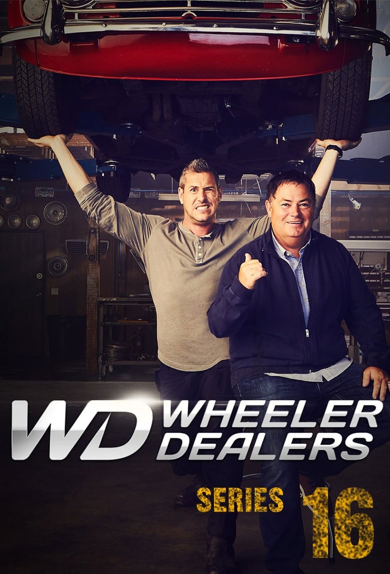 Poster of Episodes in Wheeler Dealers - Season 16 - Season 16