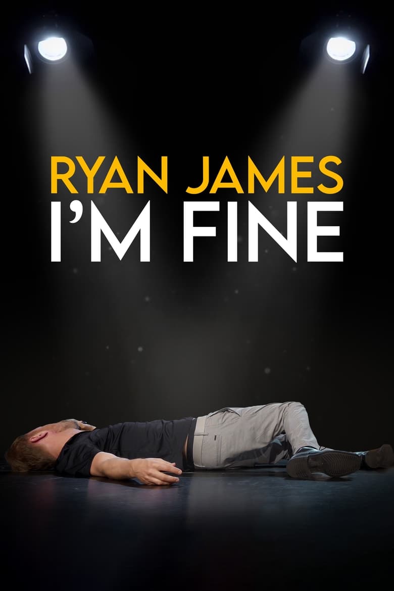 Poster of Ryan James: I'm Fine