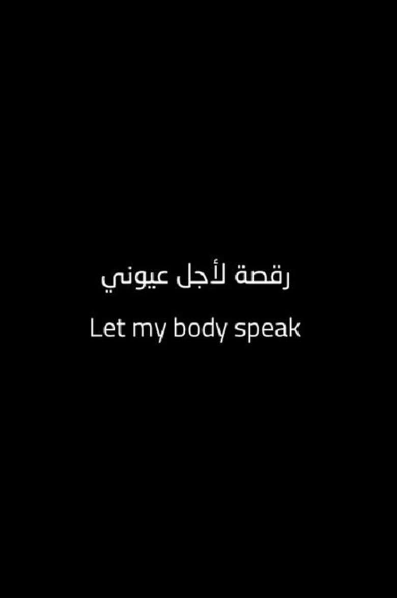 Poster of Let My Body Speak