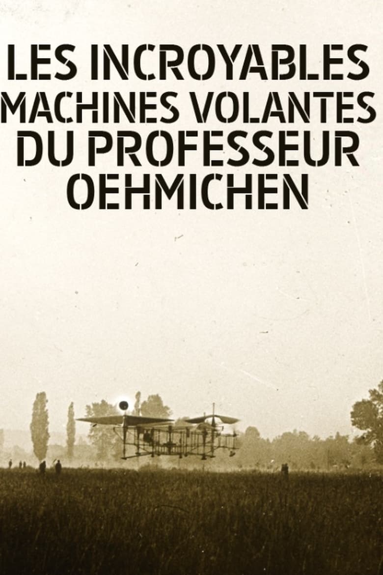 Poster of Les Incroyables machines volantes du professeur Oehmichen