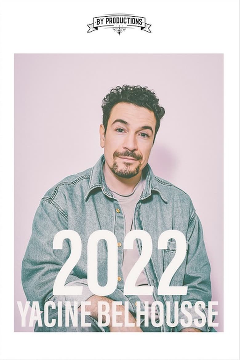 Poster of Yacine Belhousse : 2022