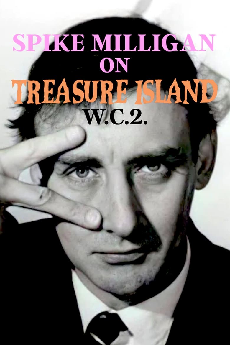 Poster of Spike Milligan on Treasure Island WC2