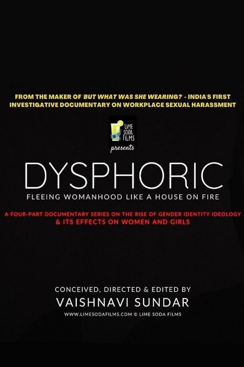 Poster of Dysphoric: Fleeing Womanhood Like a House on Fire