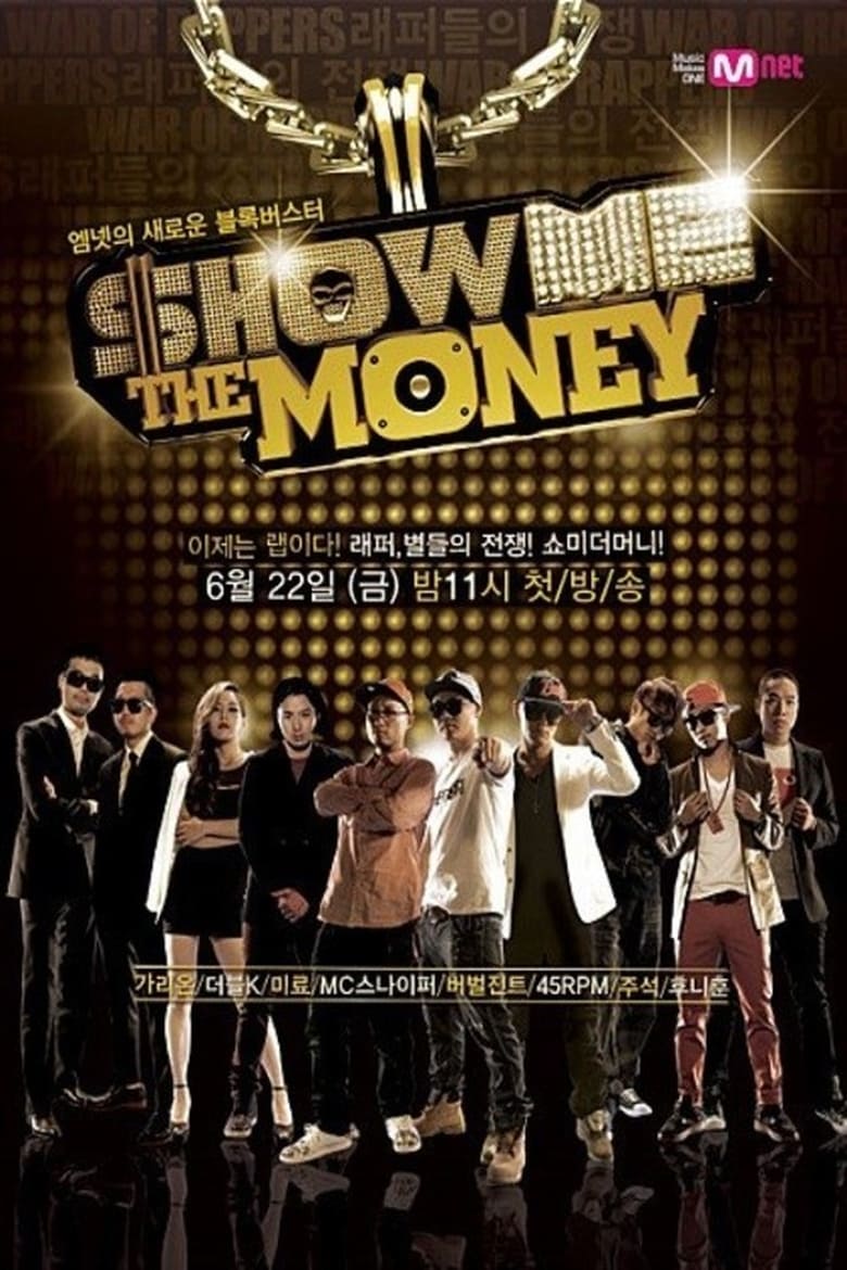 Poster of Episodes in Show Me The Money - Season 1 - Season 1