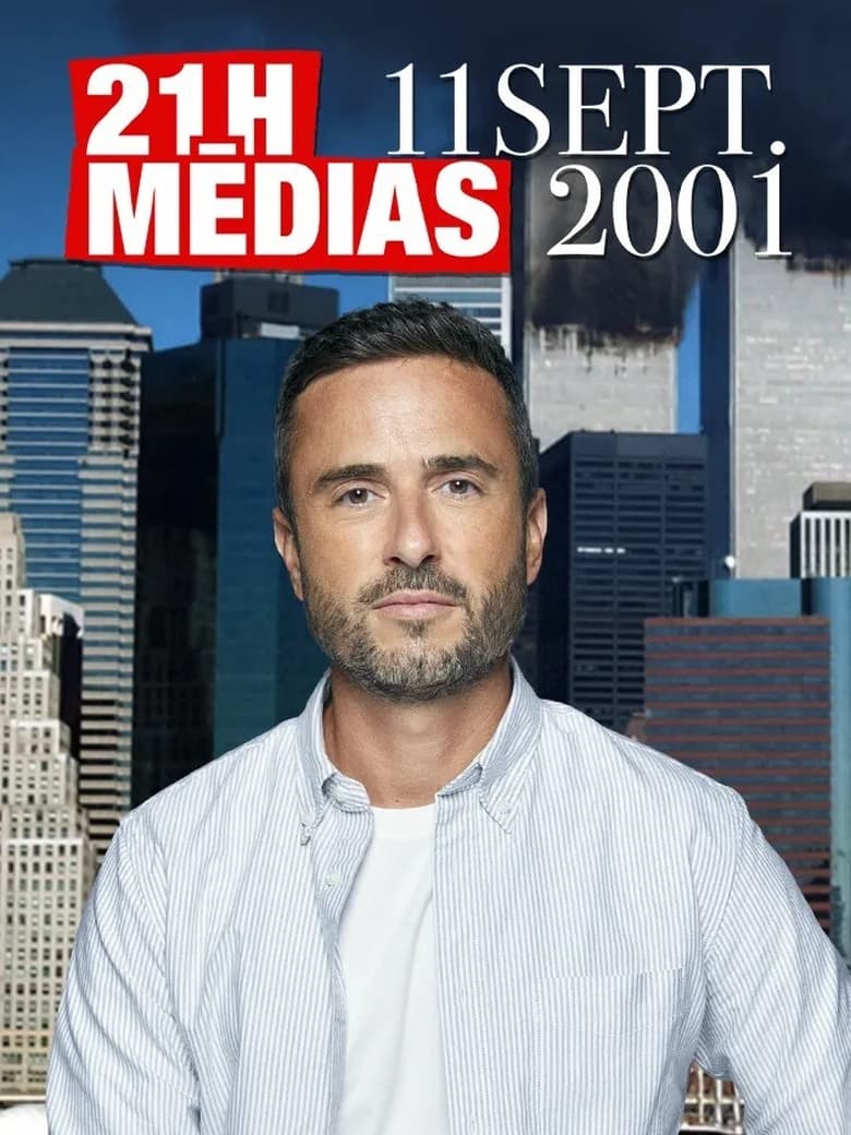 Poster of 21h medias : 11 septembre 2001