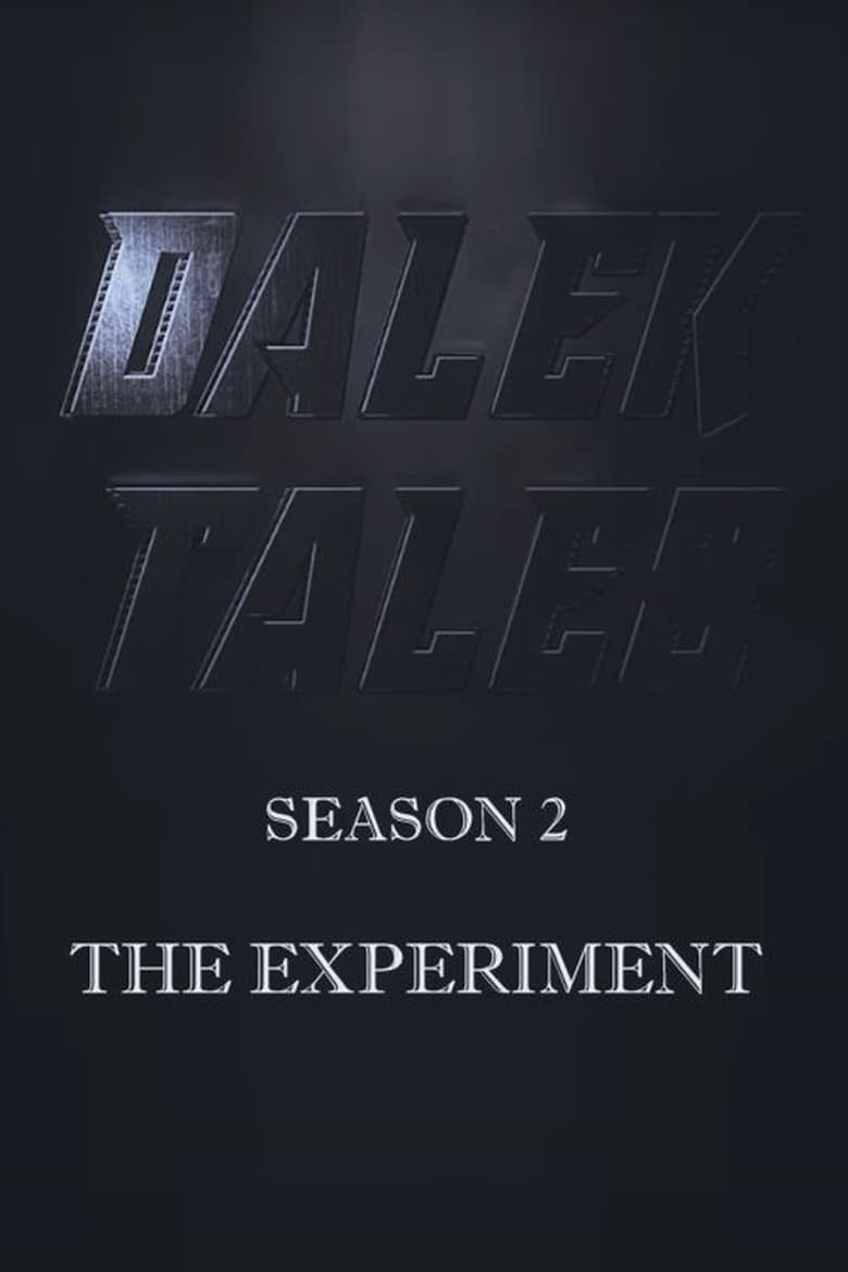 Poster of Episodes in Dalek Tales - Dalek Tales - The Experiment - Dalek Tales - The Experiment