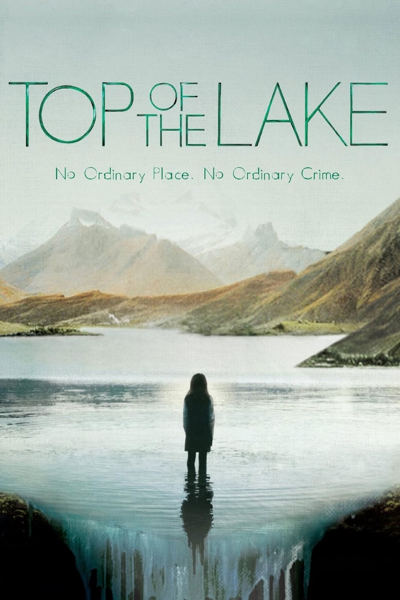 Poster of Cast and Crew in Top Of The Lake - Season 1 - Episode 4 - A Rainbow Above Us