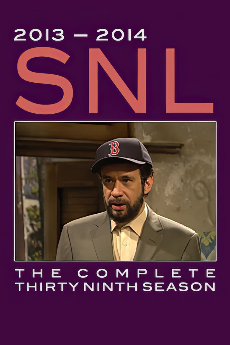 Poster of Episodes in Saturday Night Live - Season 39 - Season 39