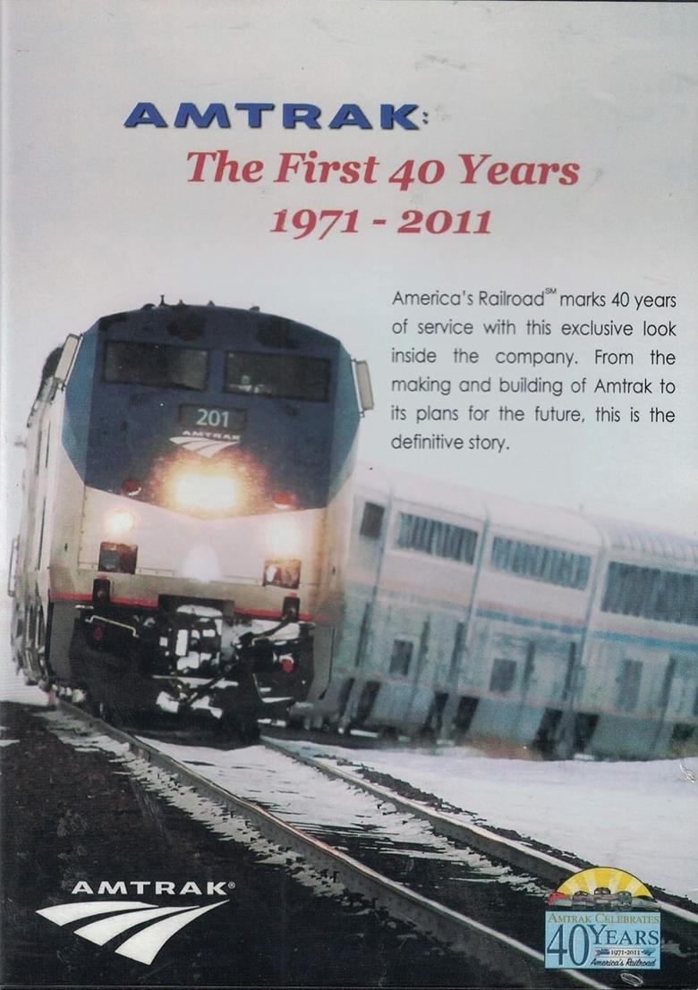 Poster of Amtrak: The First 40 Years 1971-2011