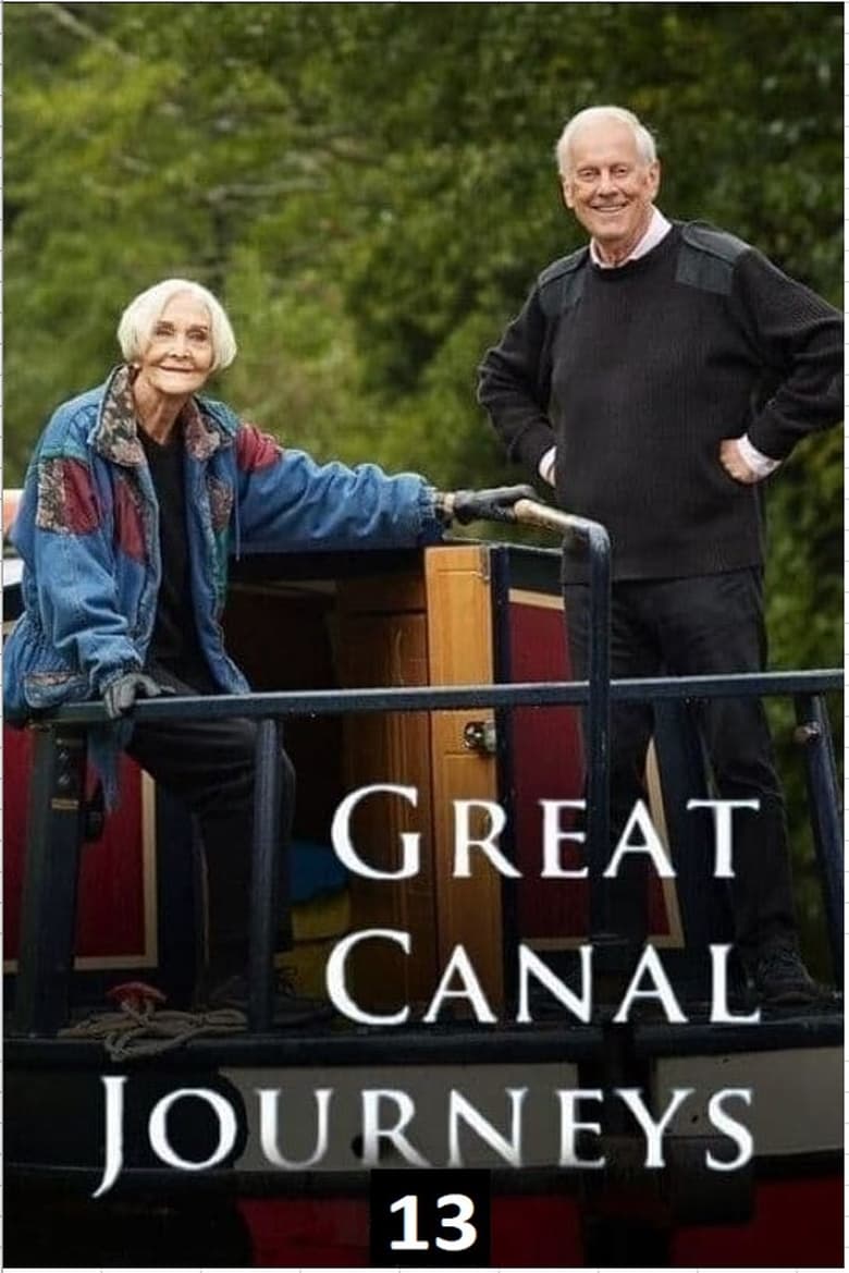 Poster of Episodes in Great Canal Journeys - Season 13 - Season 13