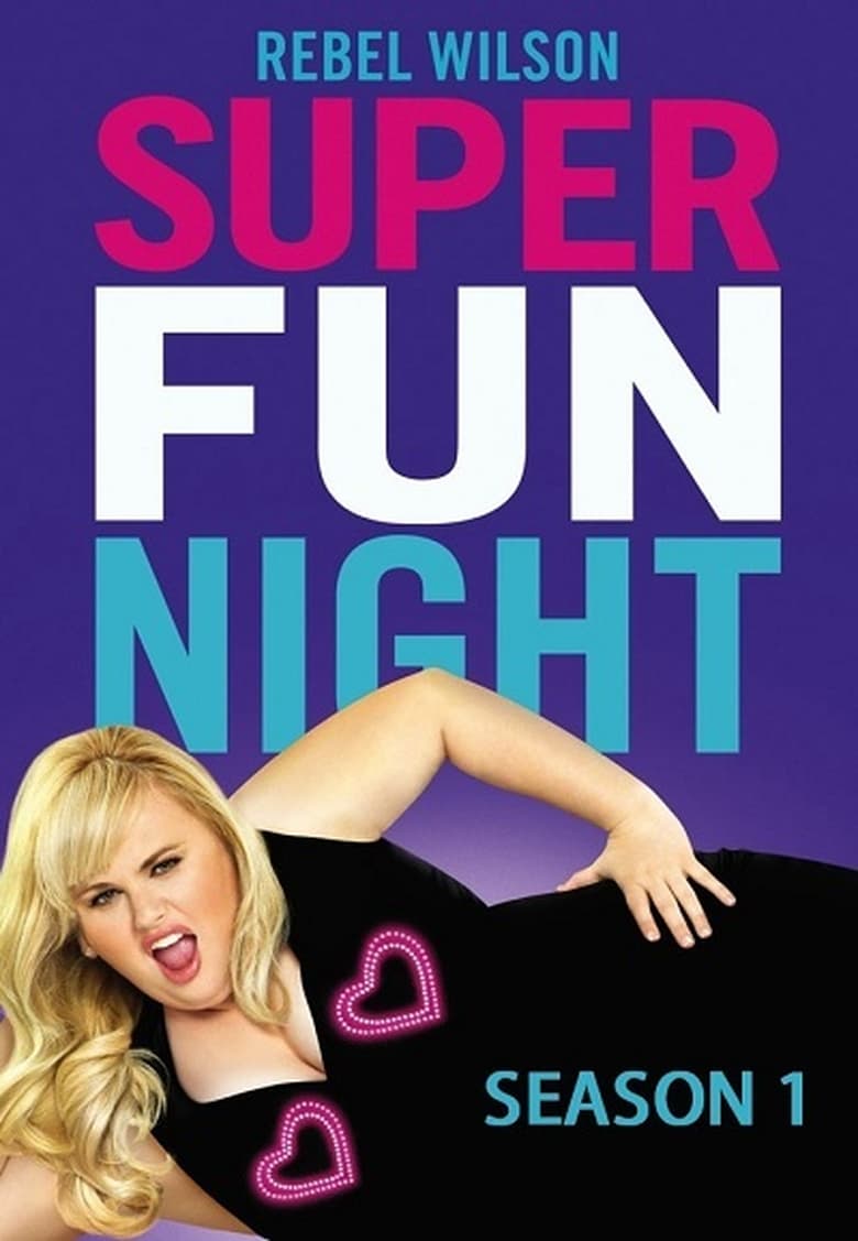 Poster of Episodes in Super Fun Night - Season 1 - Season 1