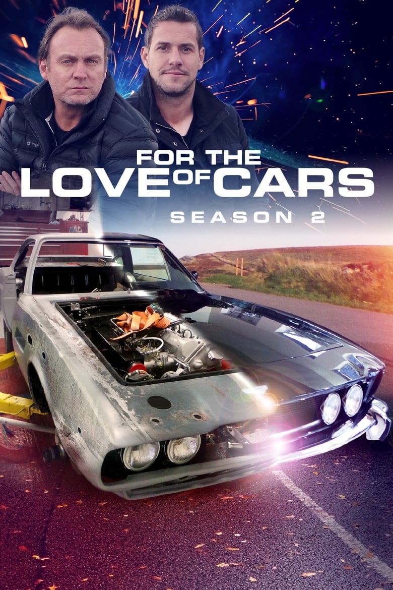 Poster of Episodes in For The Love Of Cars - Season 2 - Season 2