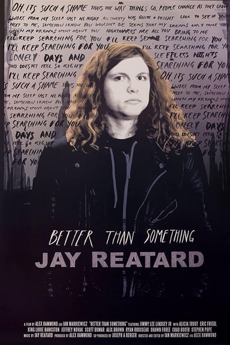 Poster of Better Than Something: Jay Reatard