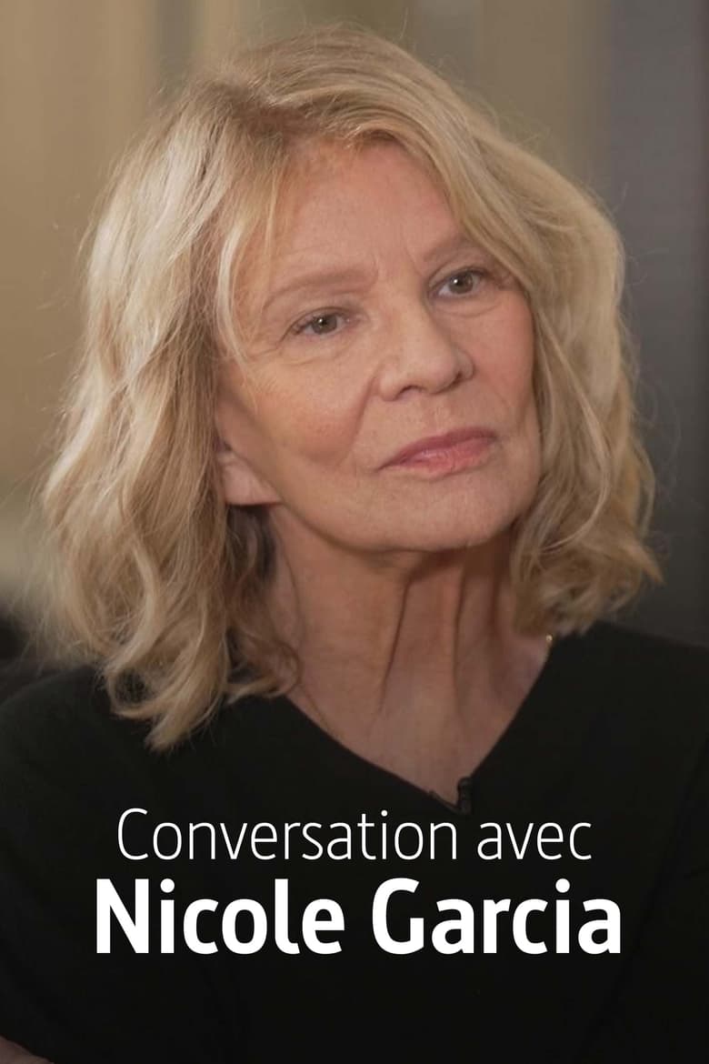 Poster of Conversation avec Nicole Garcia