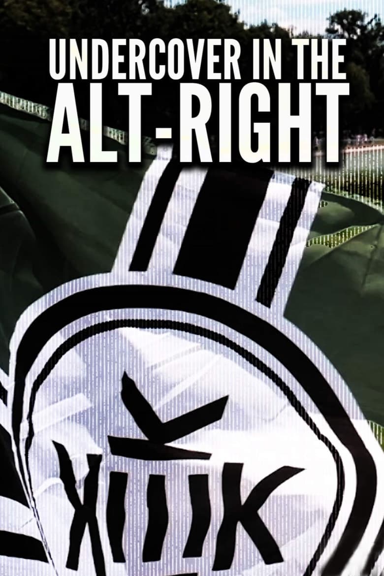 Poster of Undercover in the Alt-Right