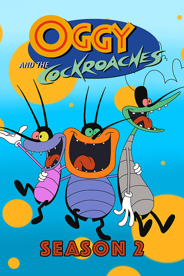 Poster of Episodes in Oggy And The Cockroaches - Season 2 - Season 2