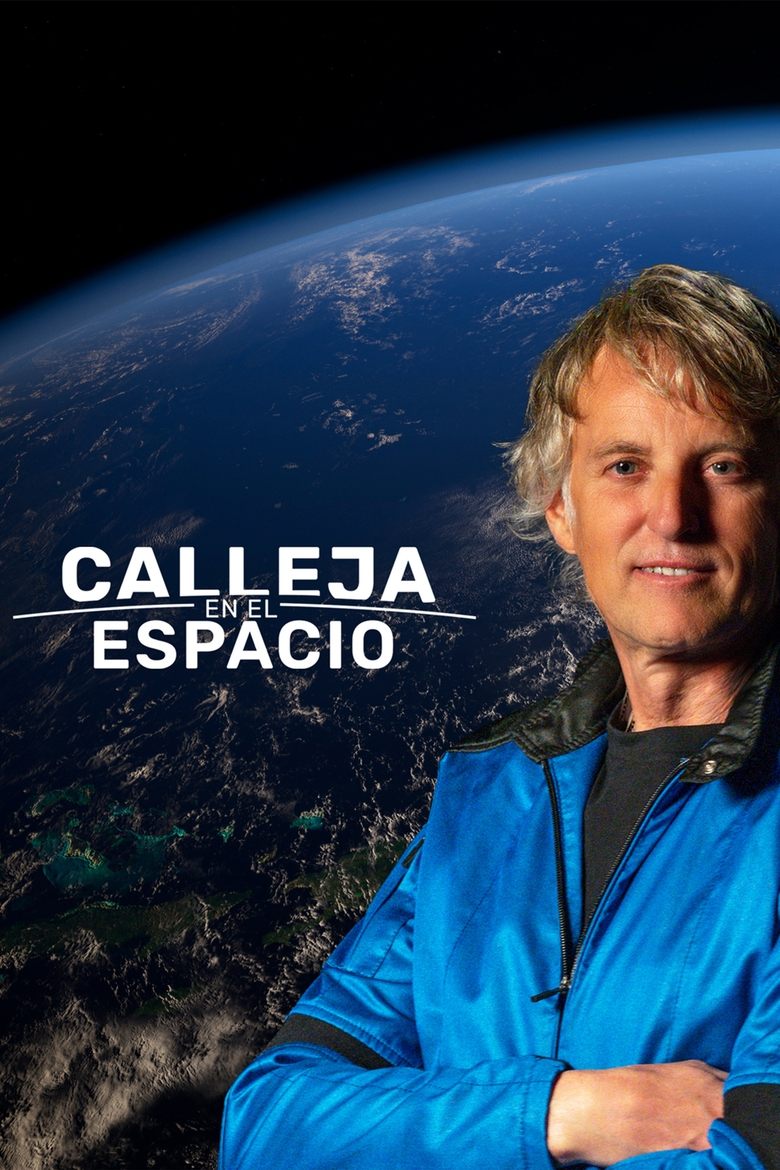 Poster of Episodes in Calleja En El Espacio - Season 1 - Season 1