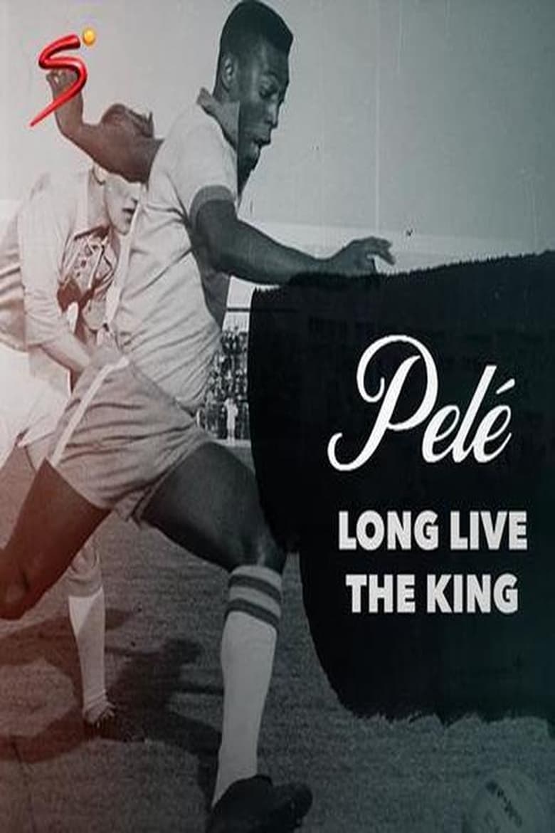 Poster of Pelé - Long Live the King