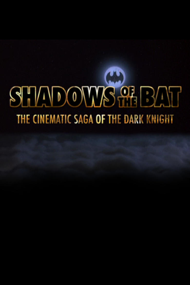 Poster of Shadows of the Bat: The Cinematic Saga of the Dark Knight