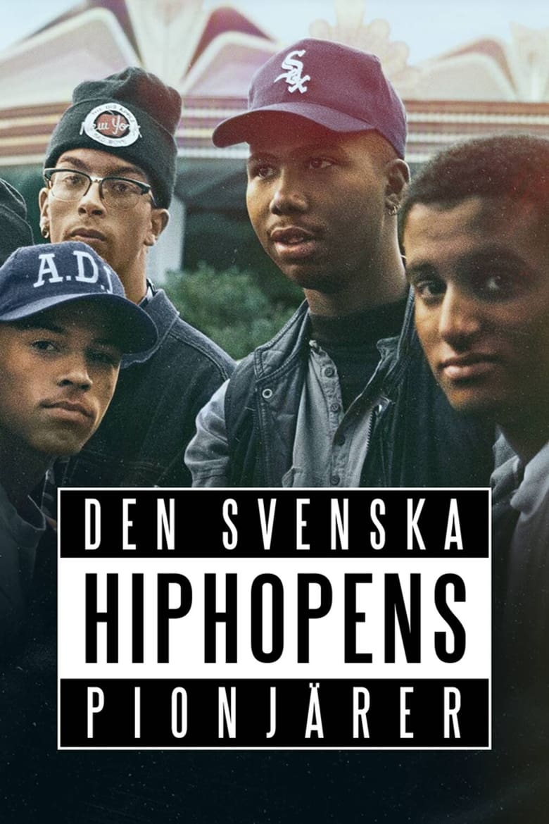 Poster of Den svenska hiphopens pionjärer