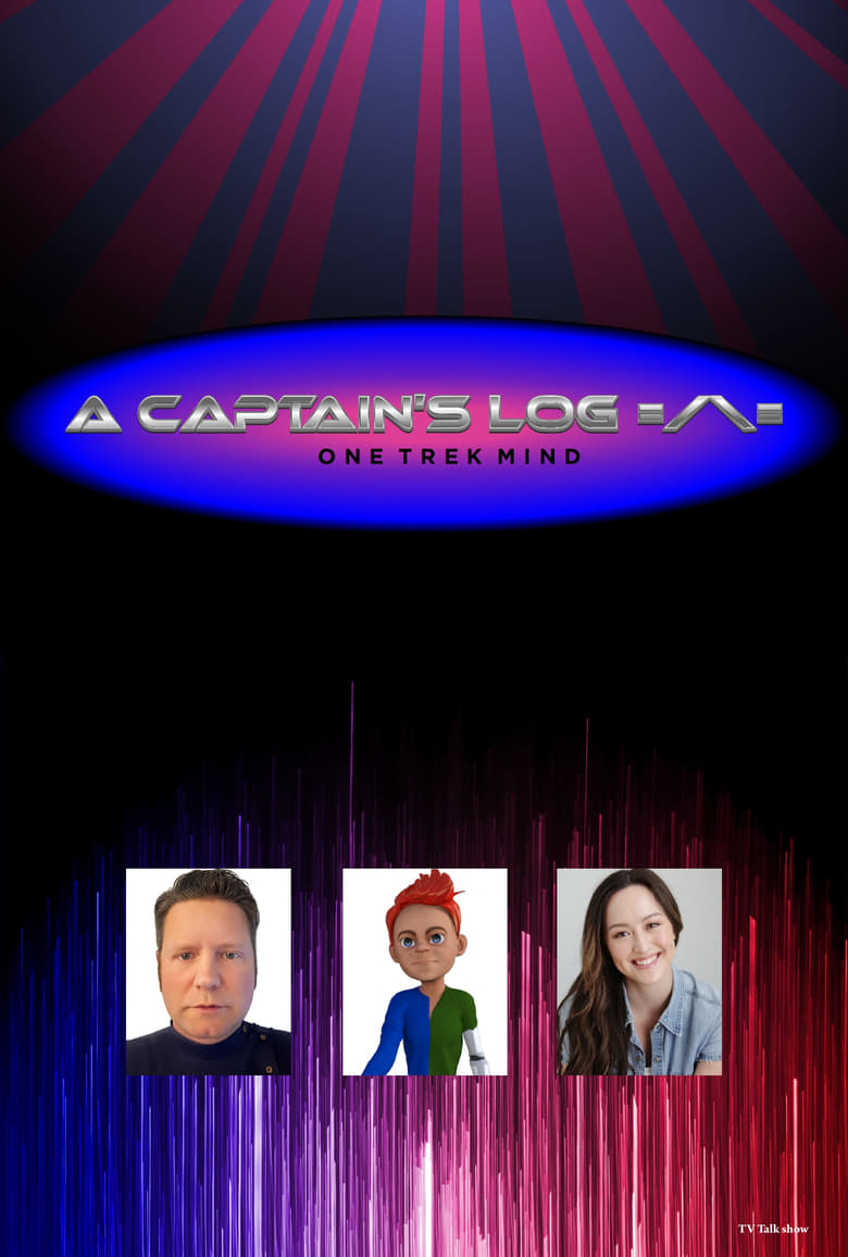 Poster of Cast and Crew in A Captain's Log - Season 1 - Episode 12 - A trek full of stories with Michael Jan Friedman