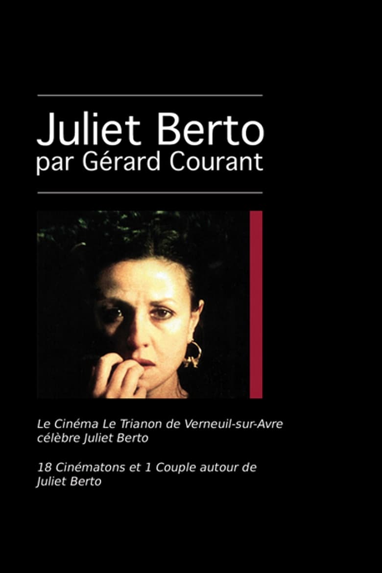 Poster of Le Cinéma Le Trianon de Verneuil-sur-Avre célèbre Juliet Berto