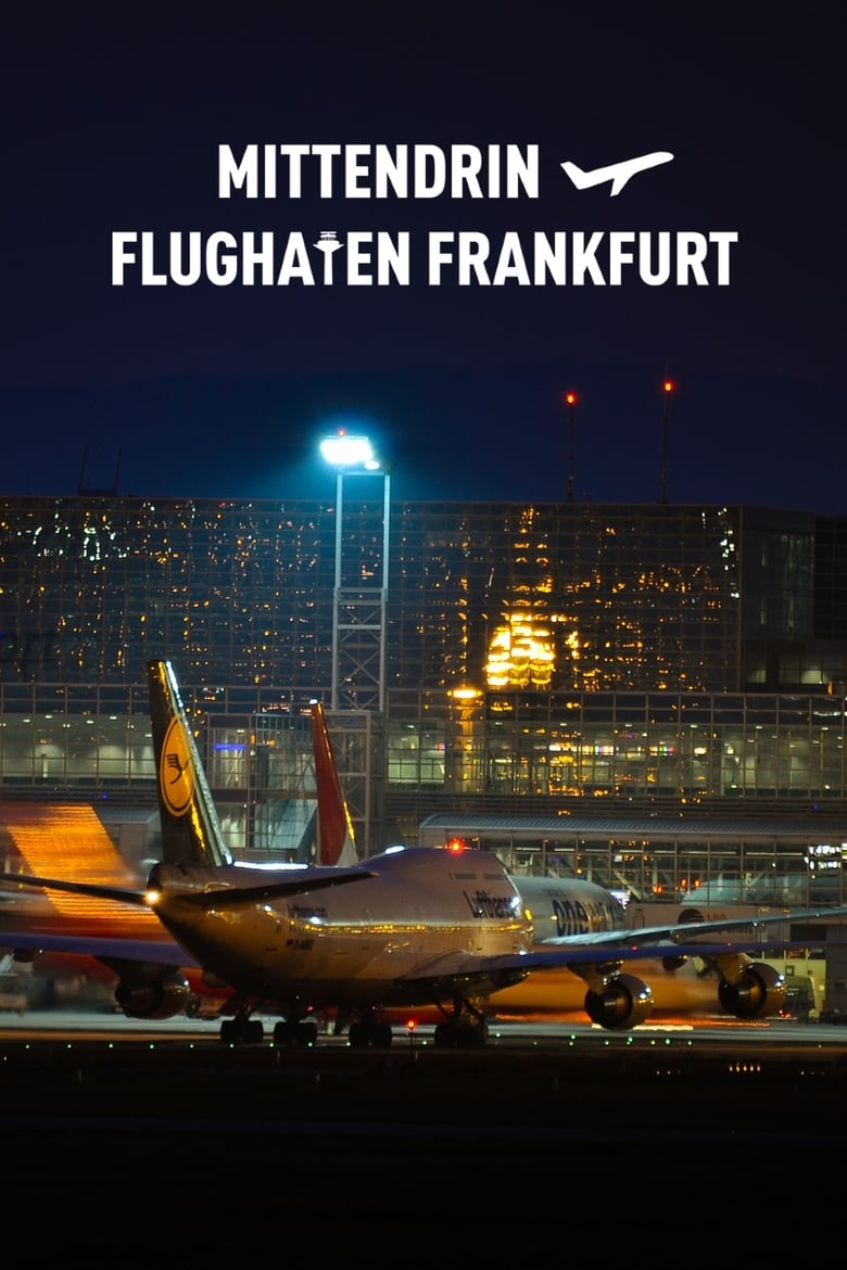 Poster of Mittendrin - Flughafen Frankfurt