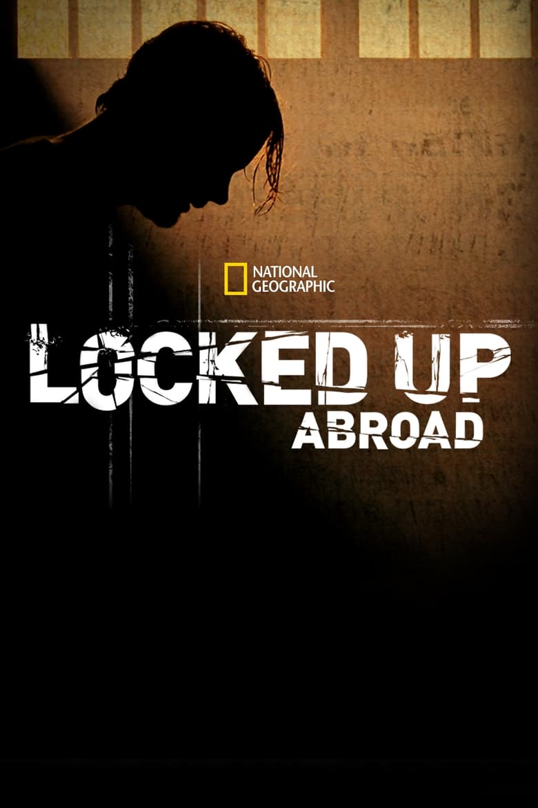 Poster of Episodes in Banged Up Abroad - Season 13 - Season 13